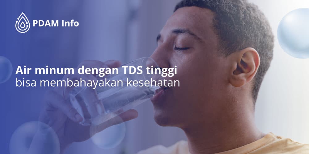 air-minum-dengan-TDS-tinggi-membahayakan-kesehatan