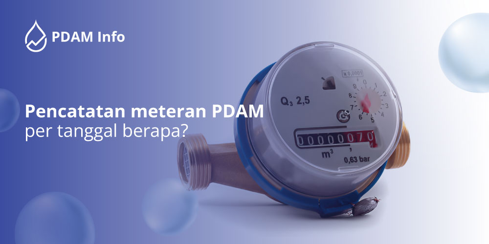 Pencatatan-meteran-PDAM-per-tanggal-berapa